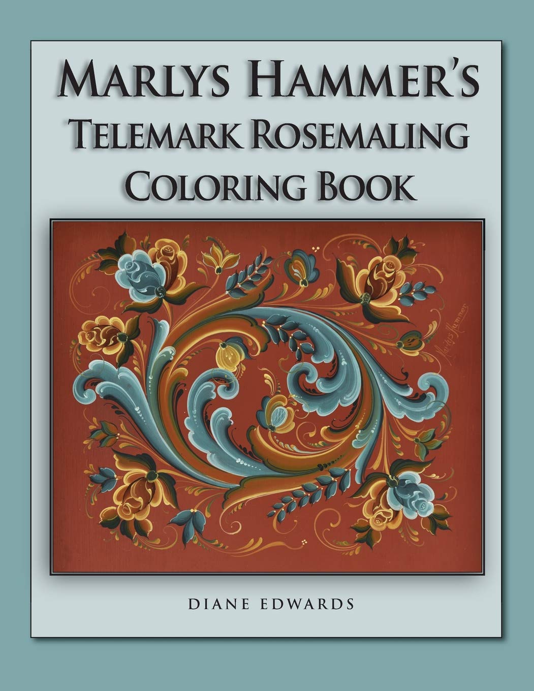 Marlys Hammer's Telemark Rosemaling Coloring Book