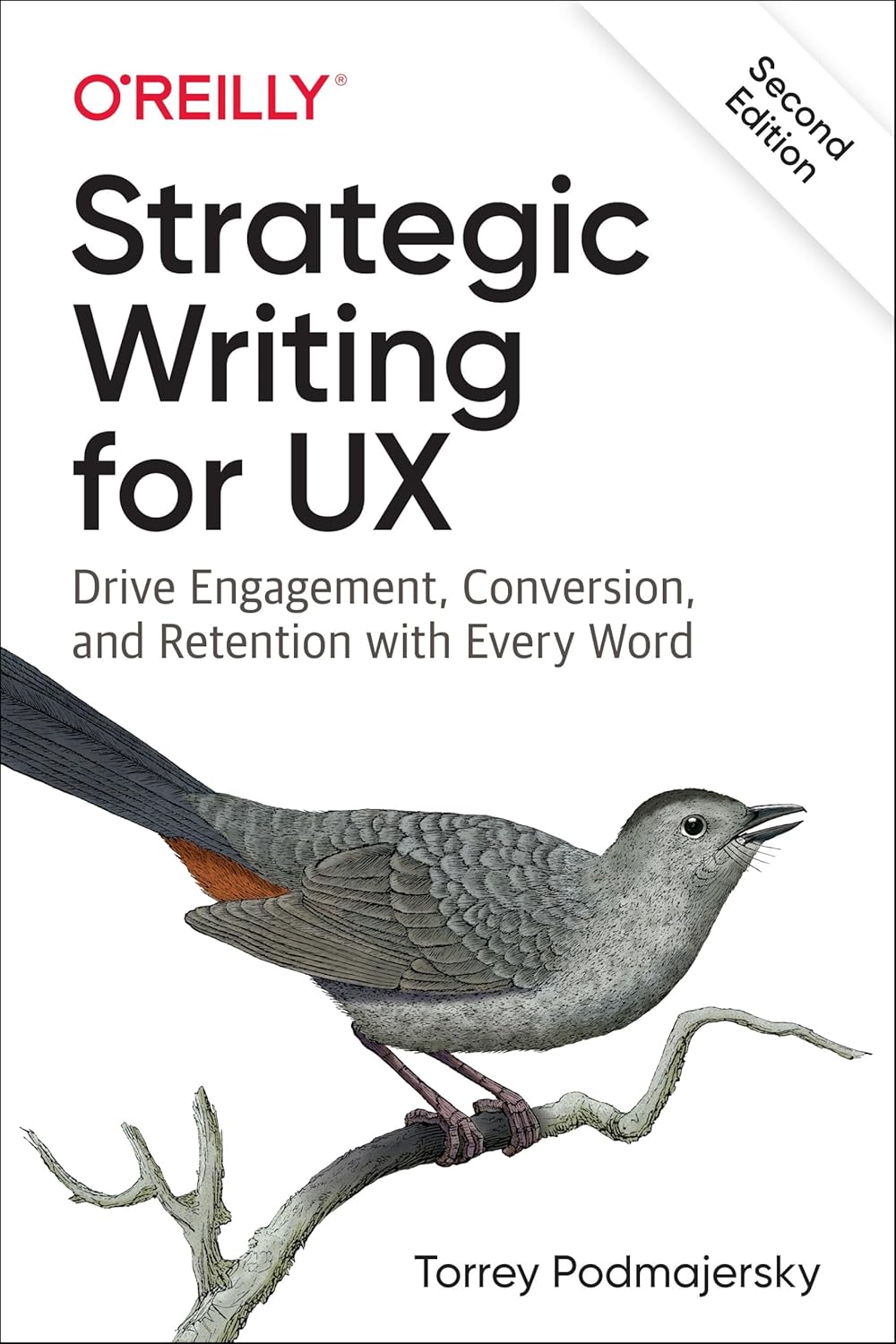 Strategic Writing for UX: Drive Engagement, Conversion, and Retention with Every Word