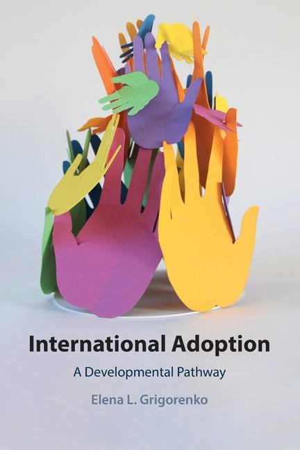 International Adoption: A Developmental Pathway