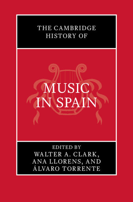 The Cambridge History of Music in Spain