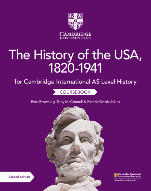 Cambridge International as Level History the History of the Usa, 1820-1941 Coursebook (Revised)