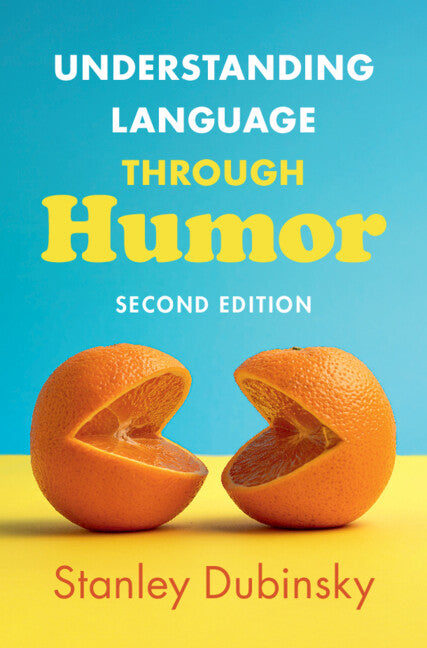 Understanding Language Through Humor (Revised)