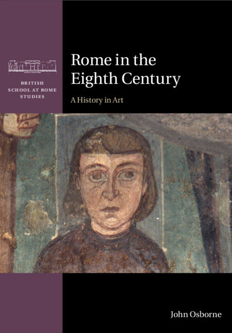 Rome in the Eighth Century: A History in Art