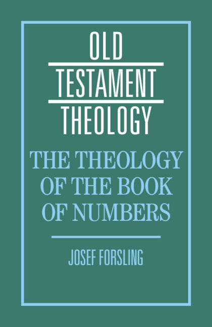 The Theology of the Book of Numbers