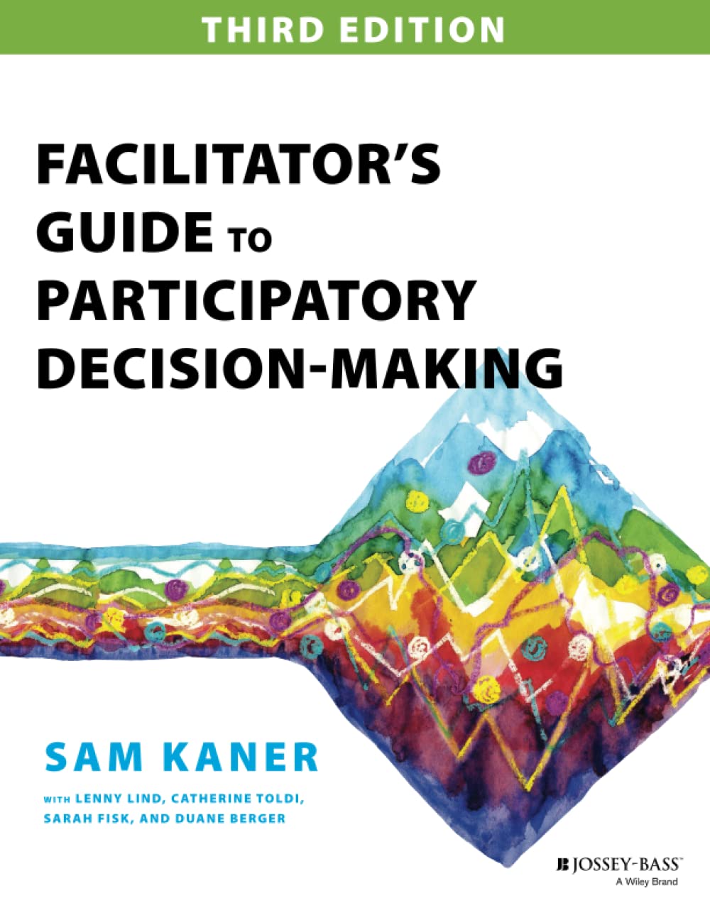 Facilitator's Guide to Participatory Decision-Making (Revised)