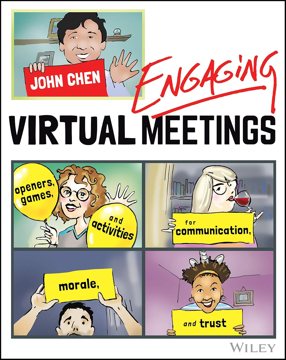 Engaging Virtual Meetings: Openers, Games, and Activities for Communication, Morale, and Trust