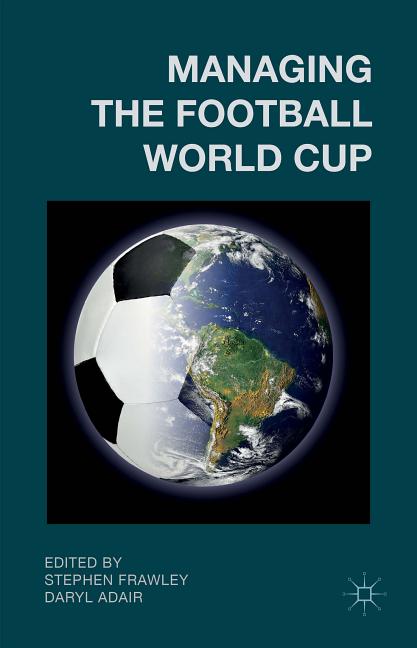 Managing the Football World Cup (2014)