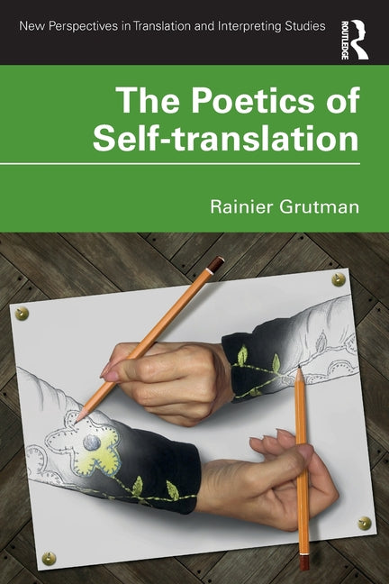 The Poetics of Self-Translation