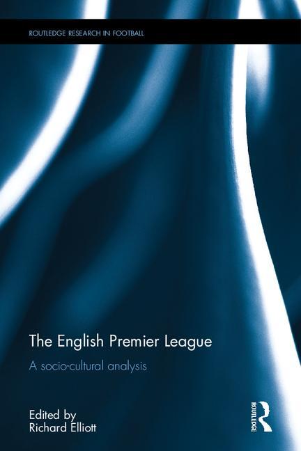 The English Premier League: A Socio-Cultural Analysis
