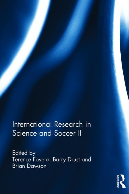 International Research in Science and Soccer II: The Papers Contained Within This Volume Were First Presented at the Fourth World Congress on Science