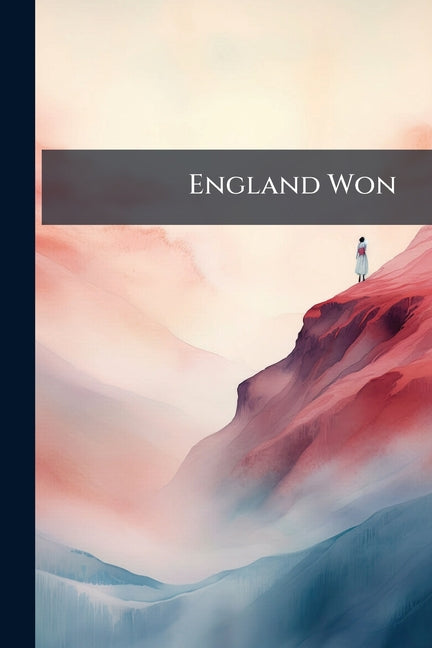 England Won: A Poem