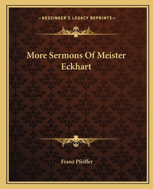 More Sermons Of Meister Eckhart