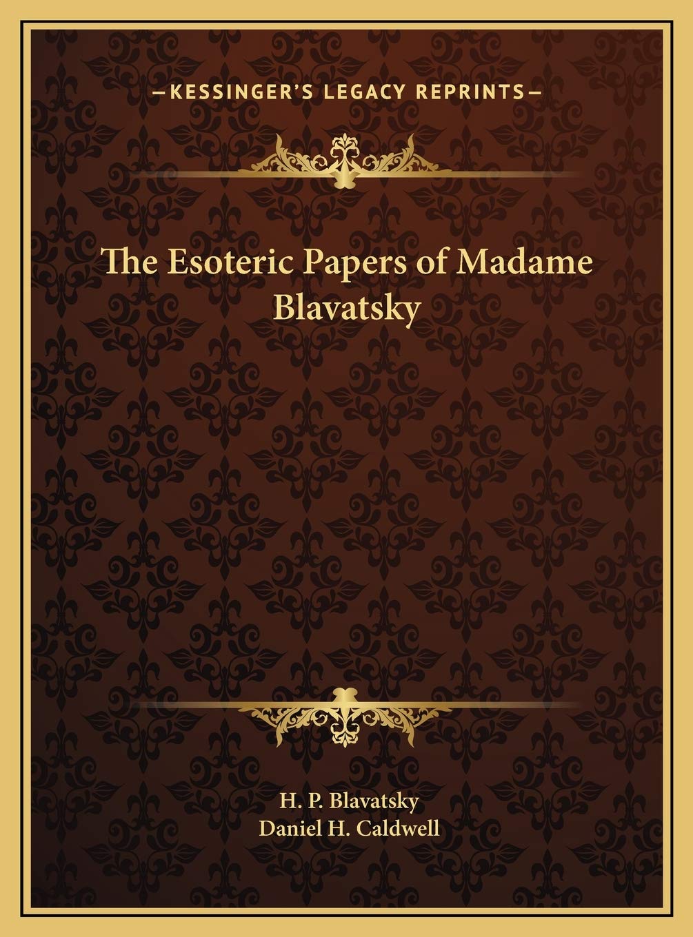The Esoteric Papers of Madame Blavatsky