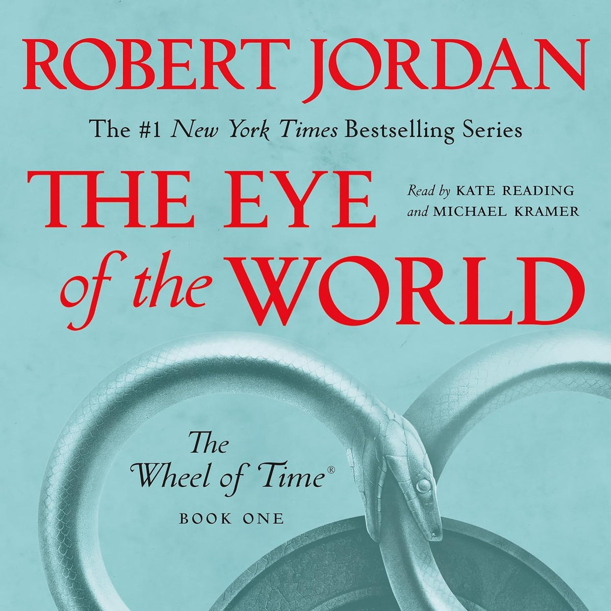 The Eye of the World: Book One of the Wheel of Time