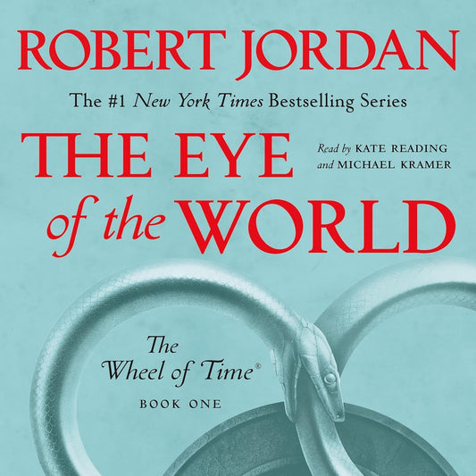 The Eye of the World: Book One of the Wheel of Time
