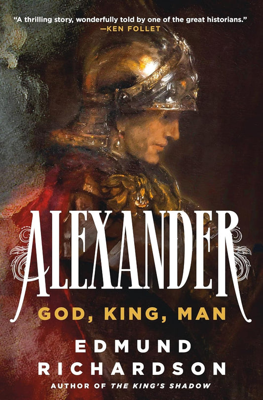 Alexander: God, King, Man