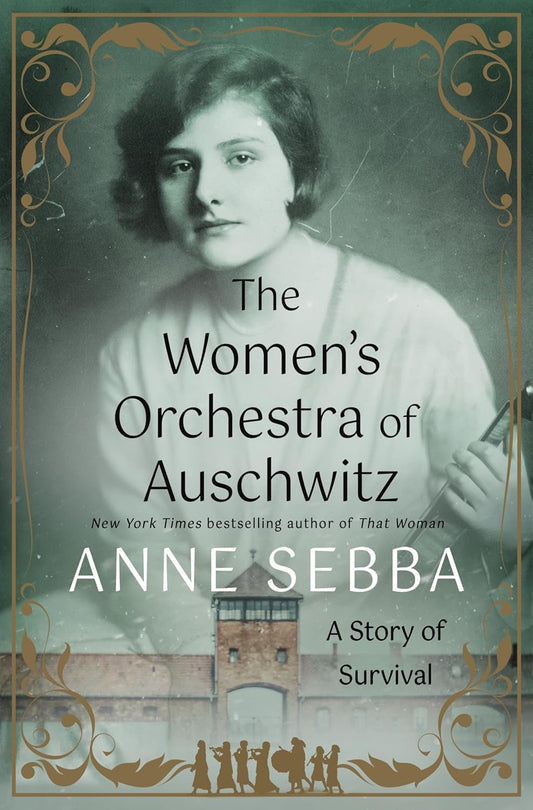 Women's Orchestra of Auschwitz: A Story of Survival