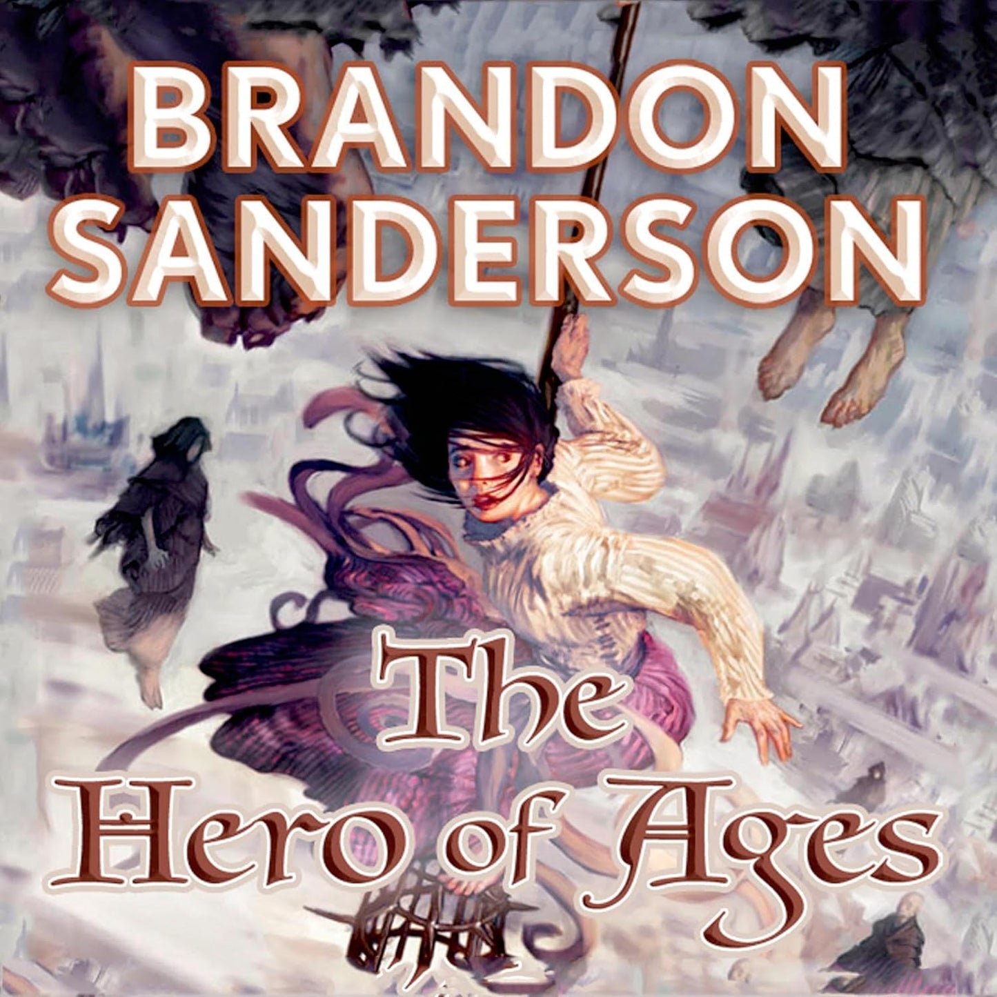 The Hero of Ages: Book Three of Mistborn