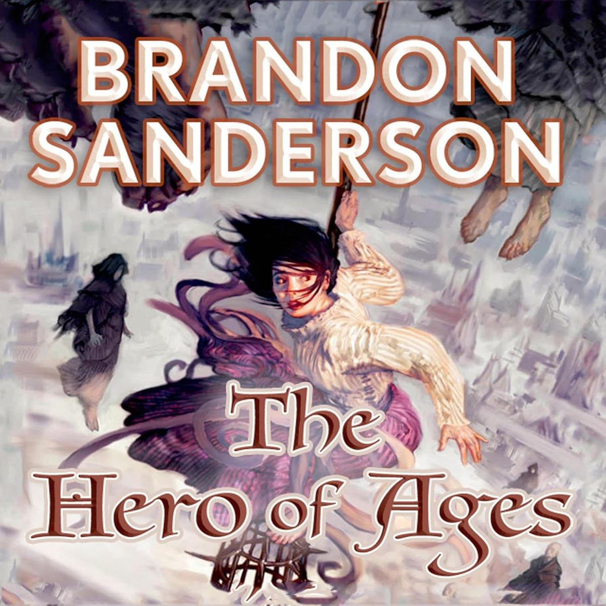 The Hero of Ages: Book Three of Mistborn