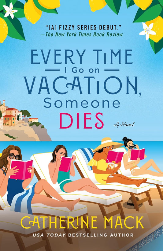 Every Time I Go on Vacation, Someone Dies