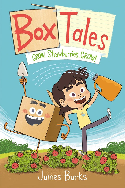 Box Tales: Grow, Strawberries, Grow!