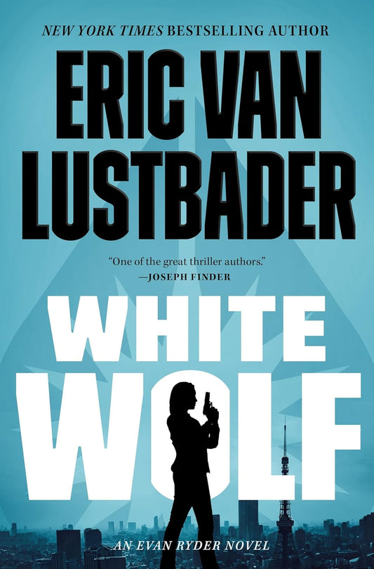White Wolf: An Evan Ryder Novel