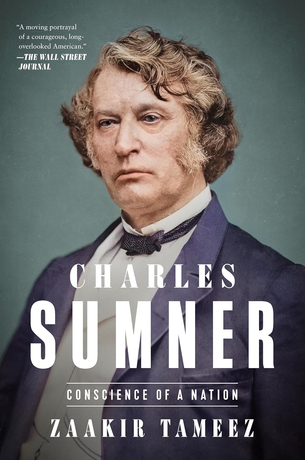 Charles Sumner: Conscience of a Nation