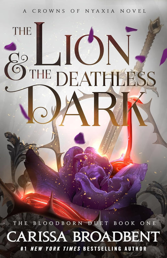 The Lion & the Deathless Dark: The Bloodborn Duet, Book One