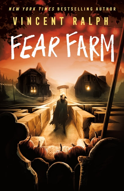 Fear Farm: A Bleak Haven Novel