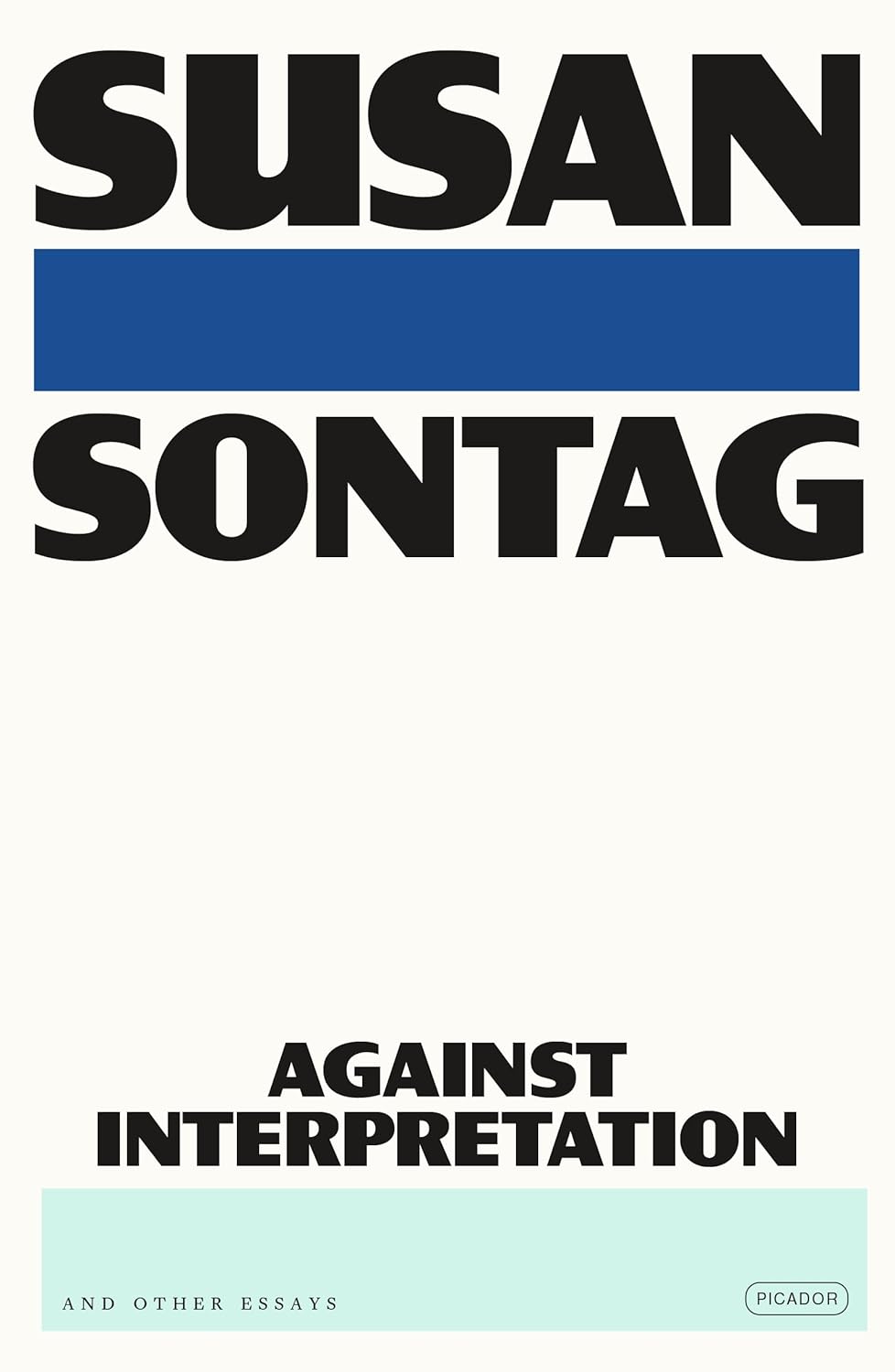 Against Interpretation: And Other Essays
