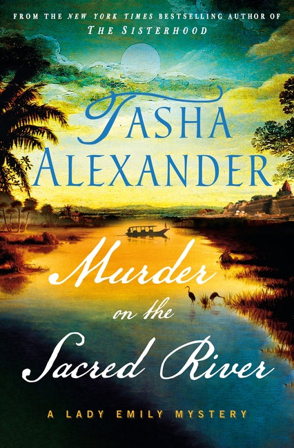 Murder on the Sacred River: A Lady Emily Mystery