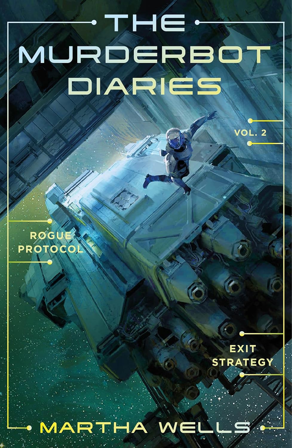 Murderbot Diaries Vol. 2: Rogue Protocol, Exit Strategy