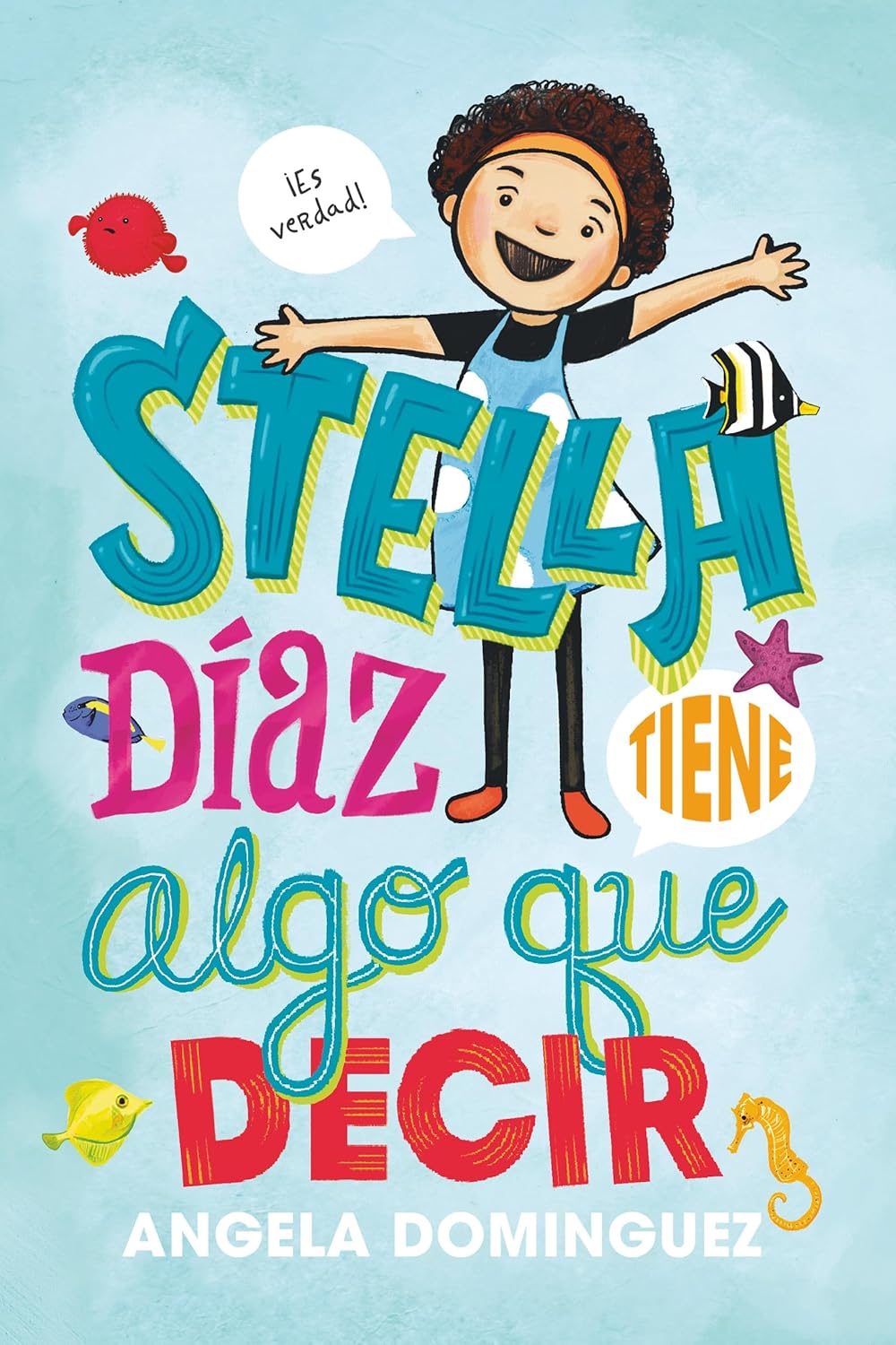 Stella Diaz Tiene Algo Que Decir [Spanish Edition]