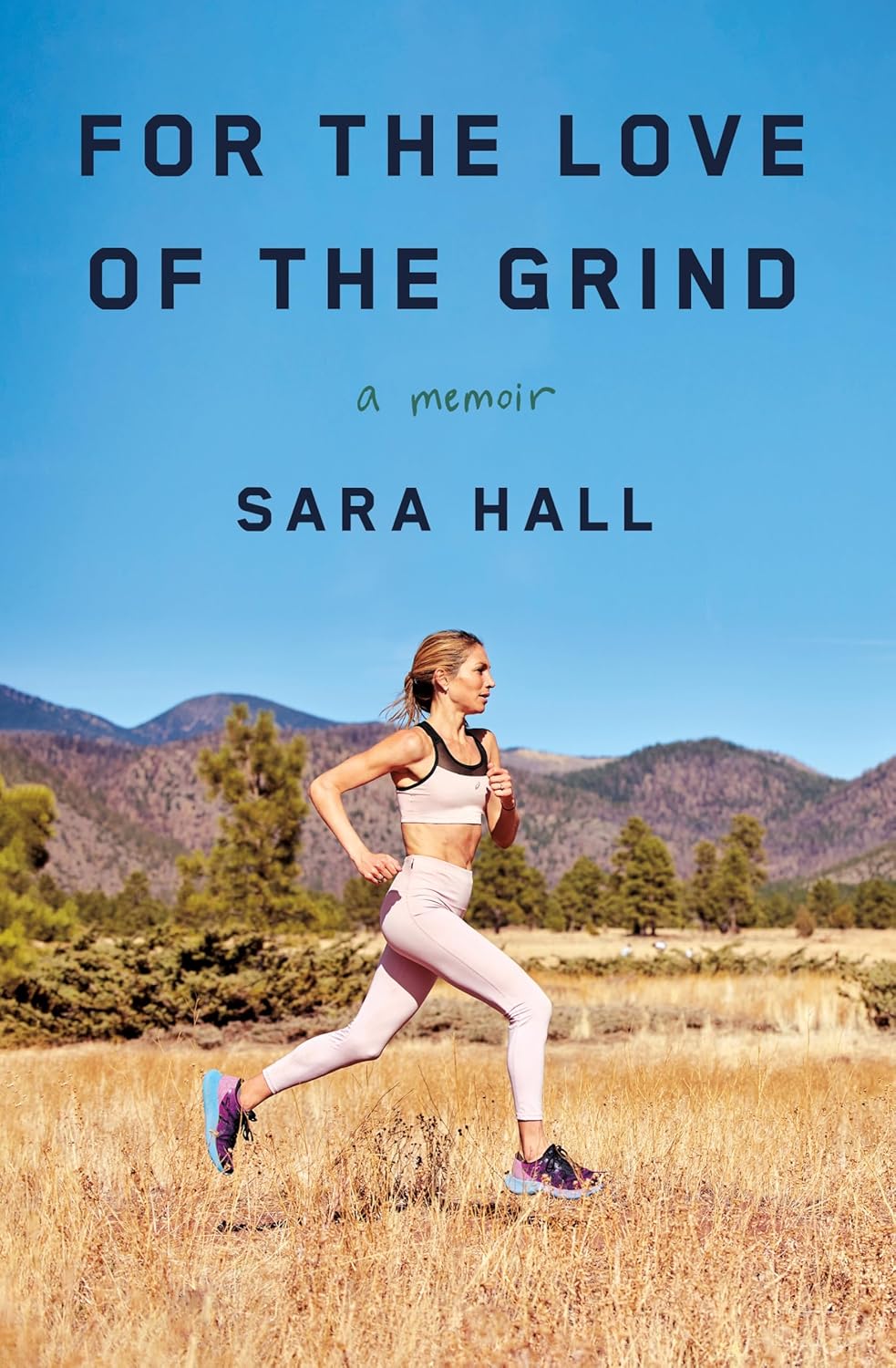 For the Love of the Grind: A Memoir