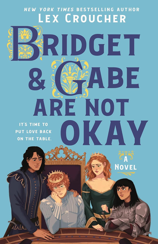 Bridget & Gabe Are Not Okay