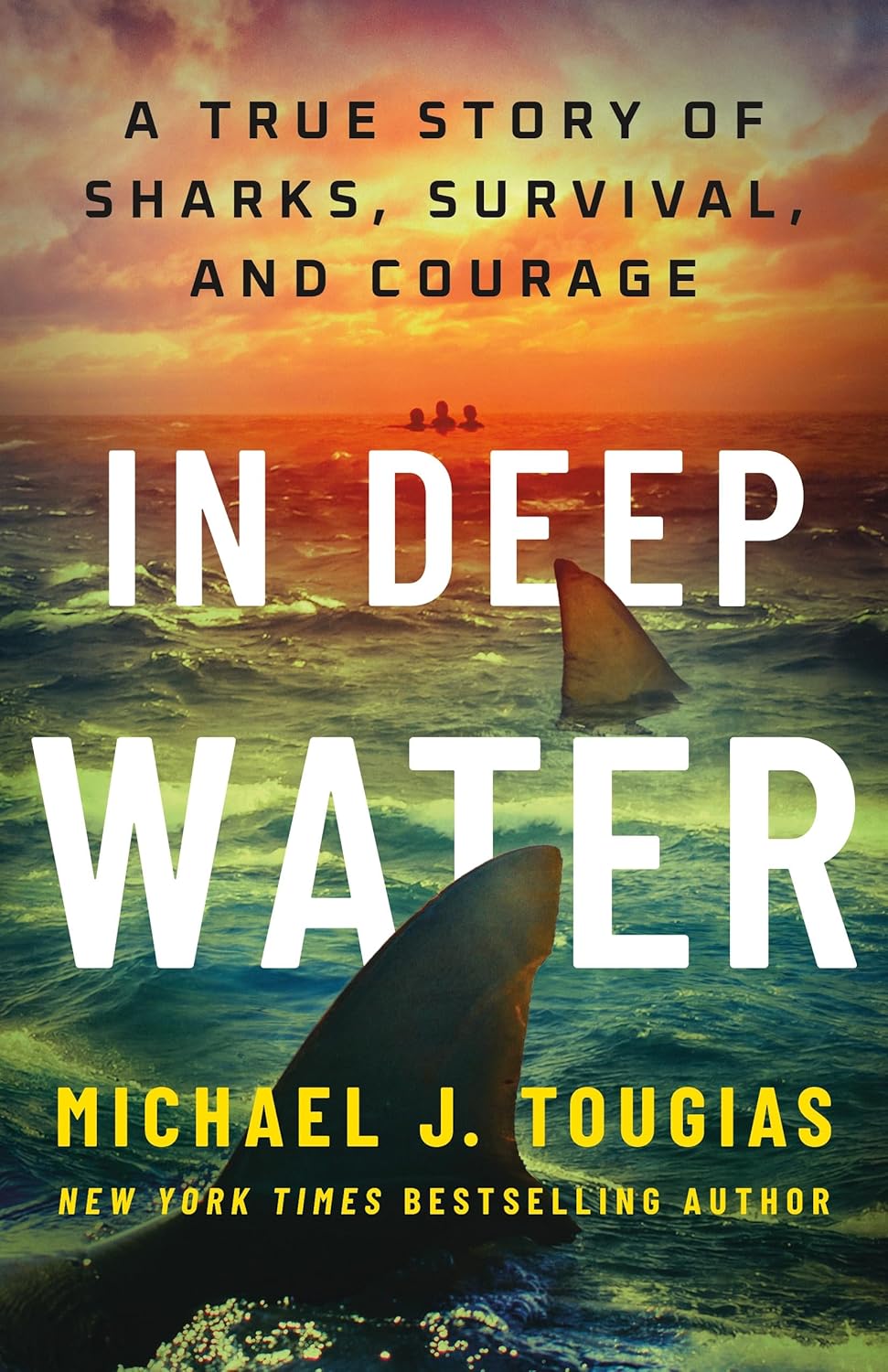 In Deep Water: A True Story of Sharks, Survival, and Courage