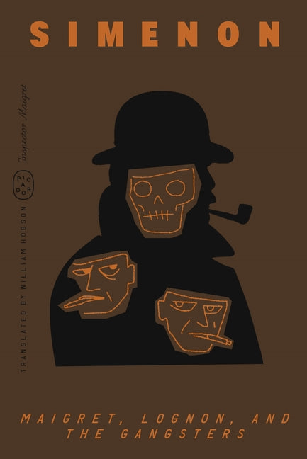 Maigret, Lognon, and the Gangsters (Inspector Maigret)