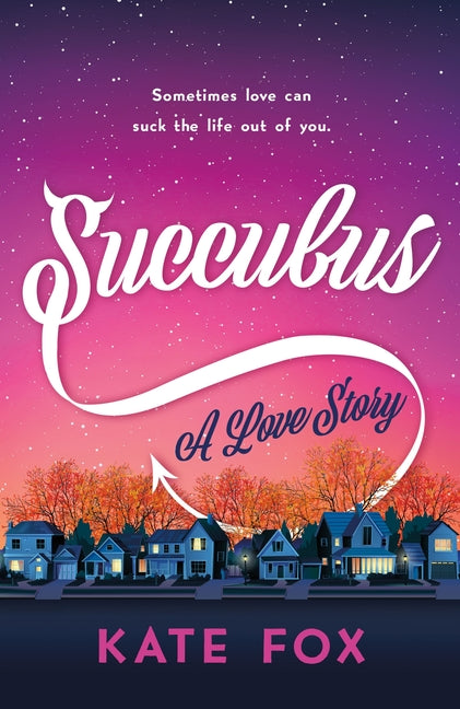 Succubus: A Love Story
