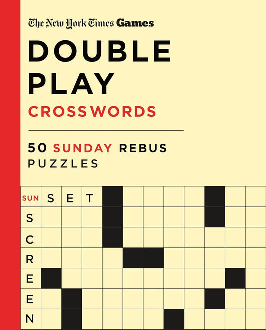 New York Times Games Double Play Crosswords: 50 Sunday Rebus Puzzles