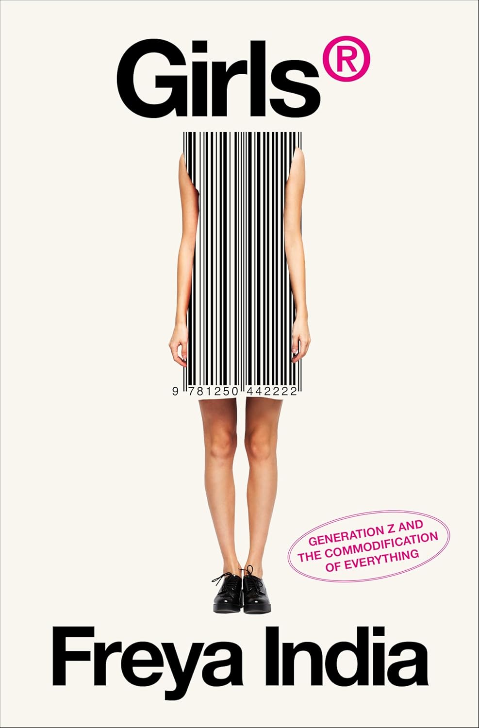 Girls(r): Generation Z and the Commodification of Everything