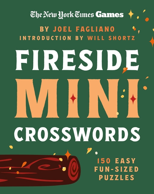 New York Times Games Fireside Mini Crosswords: 150 Easy Fun-Sized Puzzles