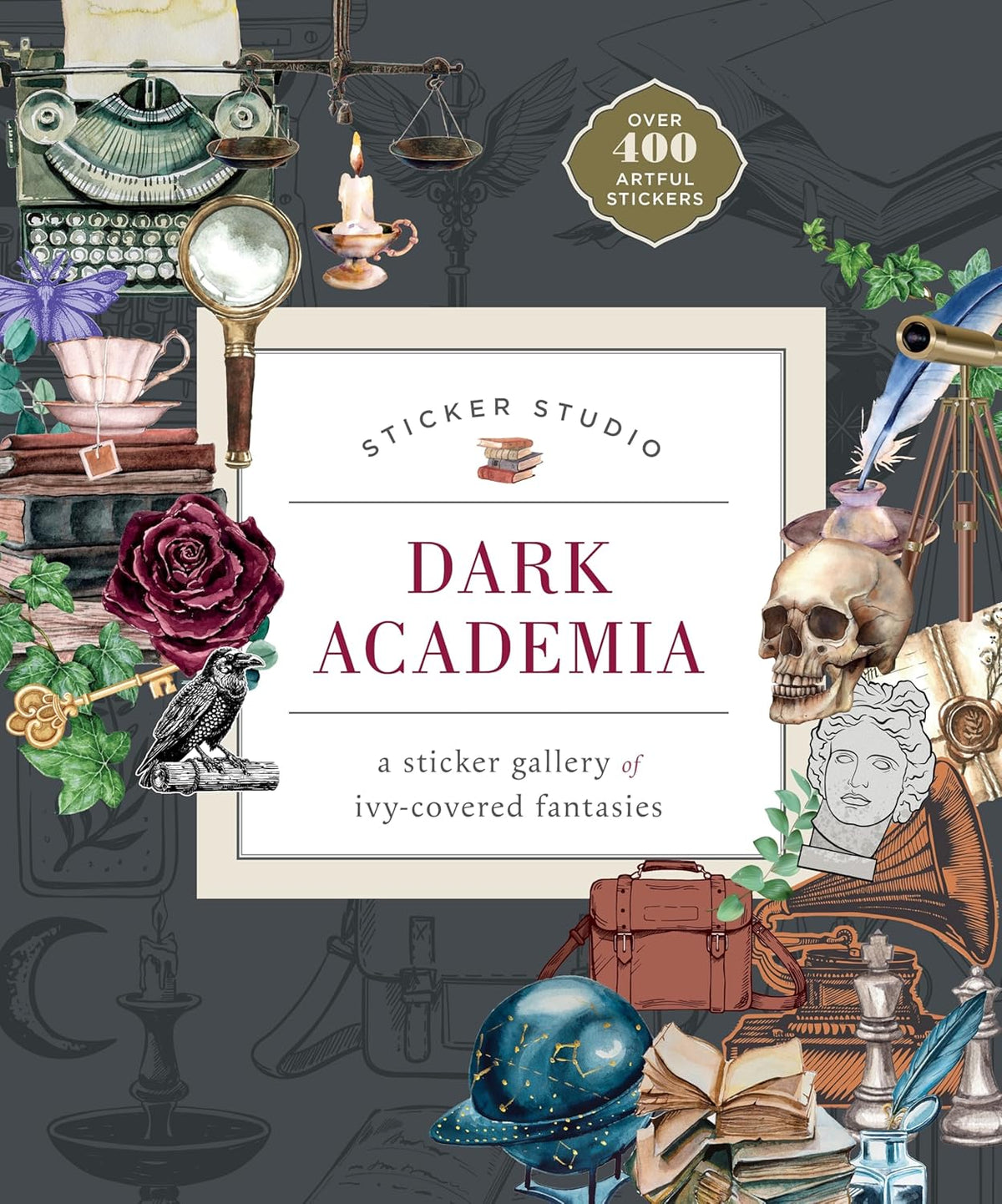 Sticker Studio: Dark Academia: A Sticker Gallery of Ivy-Covered Fantasies