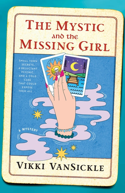 The Mystic and the Missing Girl: A Mystery