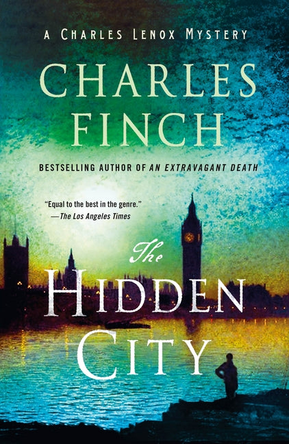 The Hidden City: A Charles Lenox Mystery