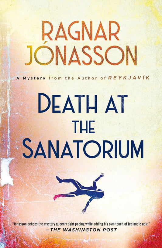Death at the Sanatorium: A Mystery