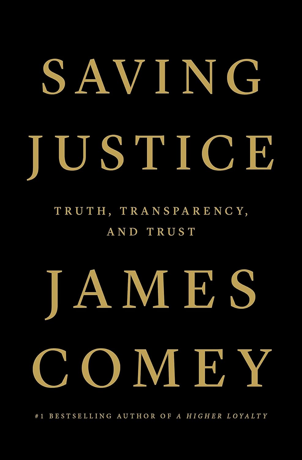 Saving Justice: Truth, Transparency, and Trust