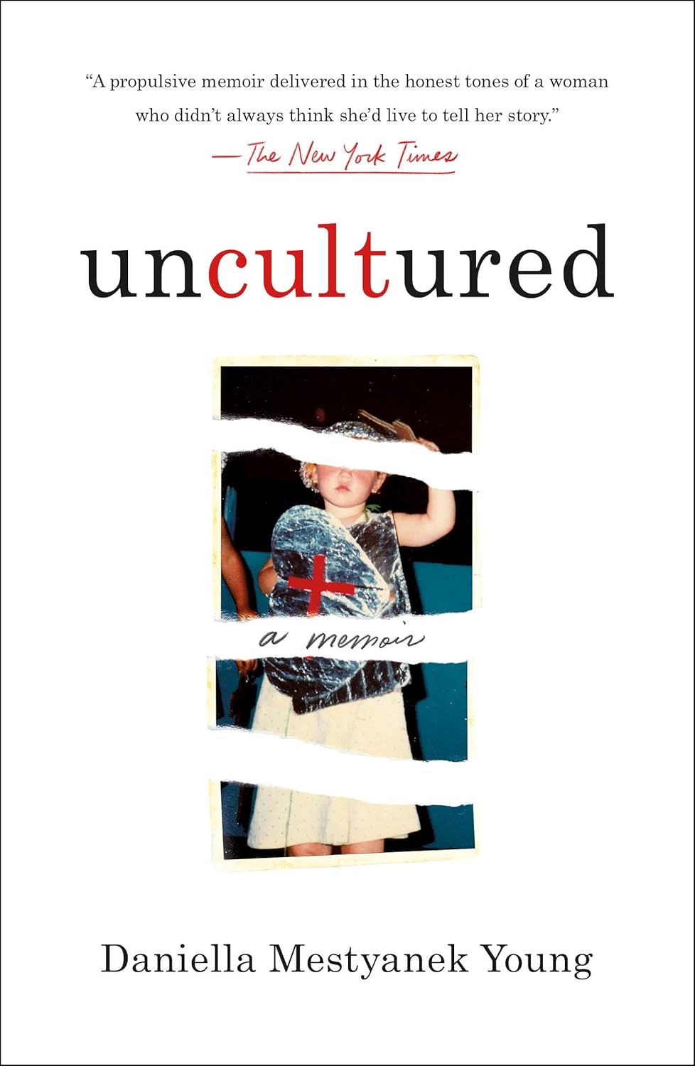 Uncultured: A Memoir
