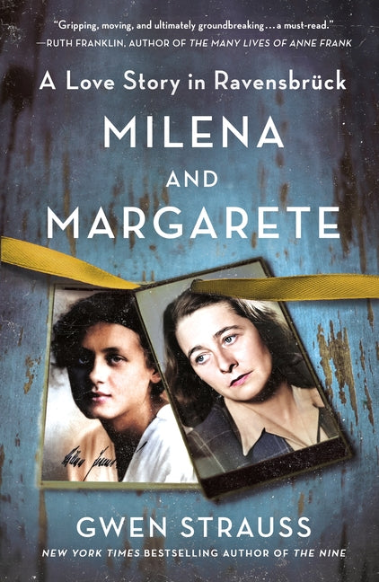Milena and Margarete: A Love Story in Ravensbruck