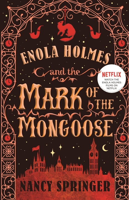 Enola Holmes and the Mark of the Mongoose: The New Adventures of Enola Holmes 3
