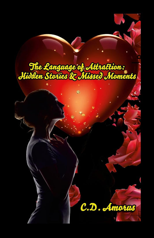 Language of Attraction Hidden Stories & Missed Moments